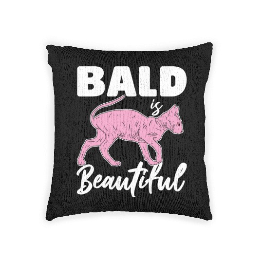 Bald Is Beautiful Sphynx Cat Hair less Sphynx Woven Pillows