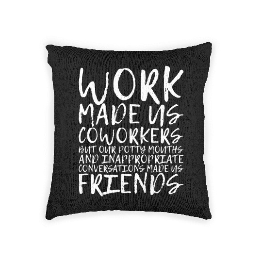 Our Inappropriate Conversations Made Us Friends 3 Woven Pillows