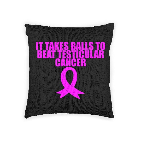 It Takes Balls To Beat Testicular Cancer 3 Woven Pillows