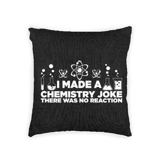 Funny Chemistry Science Teacher Chemist Men Women Woven Pillows