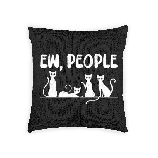 Ew, People Cats Woven Pillows