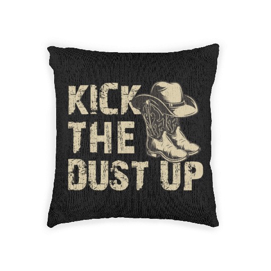 Kick The Dust Up - Western Country Music Cowboy Co Woven Pillows