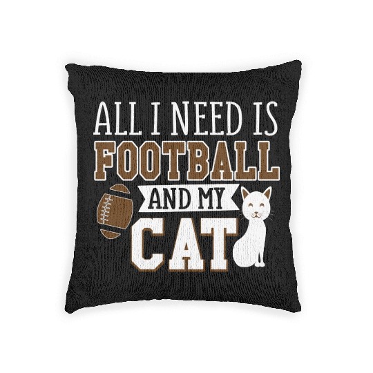 Sunday Football All I Need Is Football And My Cat Woven Pillows