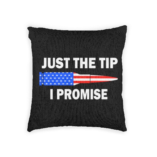 Just the tip I promise. Funny veterans day Woven Pillows