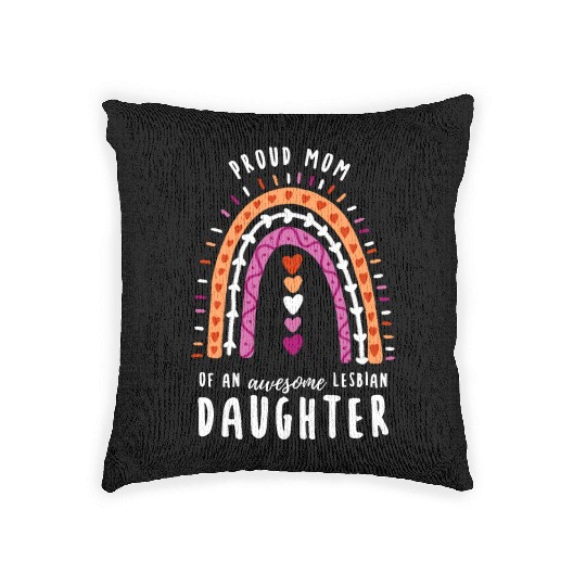 Proud Mom Lesbian Daughter Rainbow Woven Pillows
