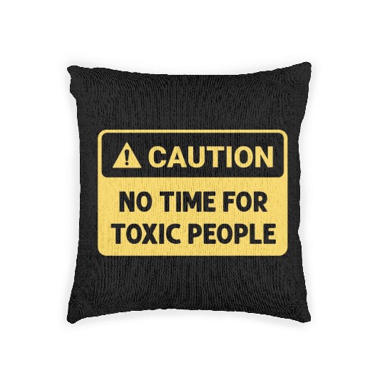 No time for toxic people Woven Pillows