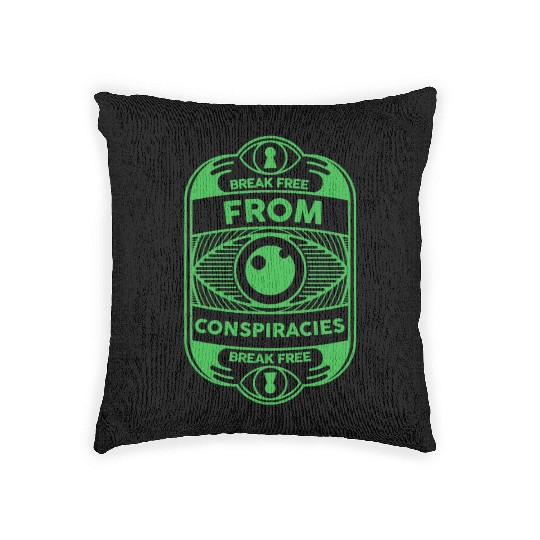 Break free from conspiracies Anti Conspiracy Woven Pillows