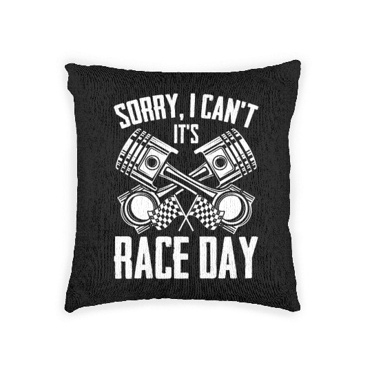 Sorry I Can't Funny Race Day Humor For Auto Woven Pillows