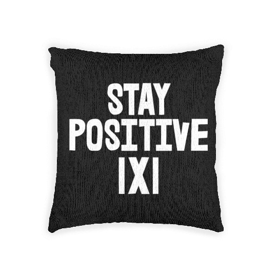 Stay Positive Woven Pillows