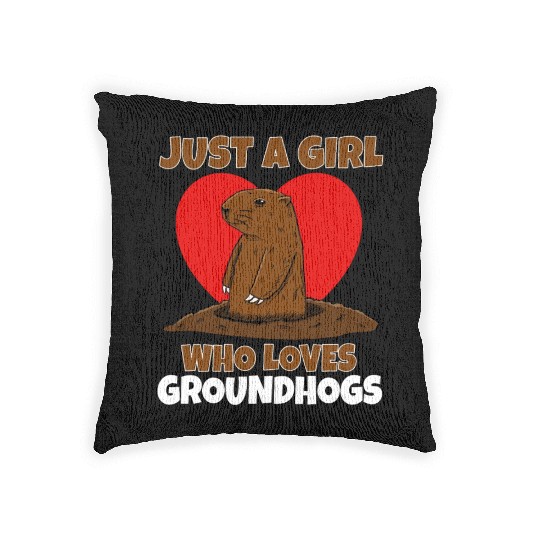Just A Girl Who Loves Groundhog Woven Pillows