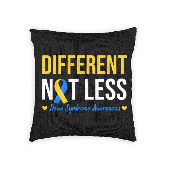 Different Not Less World Down Syndrome Awareness Woven Pillows