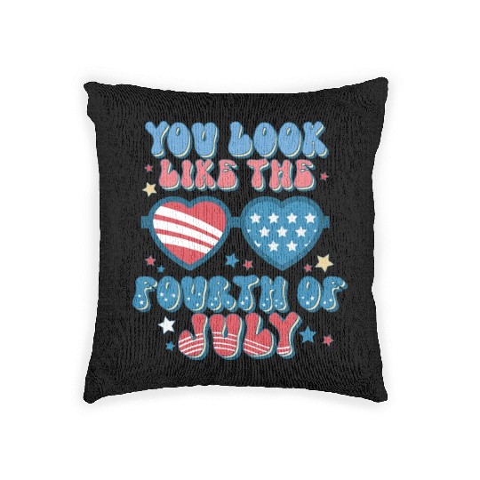 You Look Like The Fourth Of July Woven Pillows