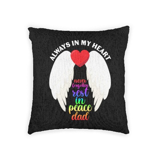 Never Forgotten Rest In Peace Dad Woven Pillows