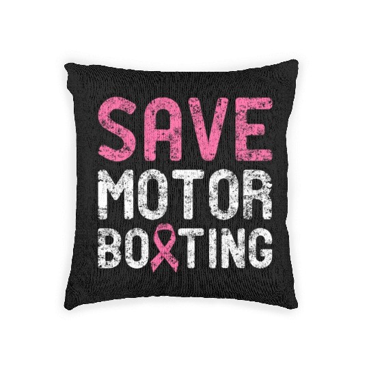 Save Motor Boating - Beat Breast Cancer Woven Pillows