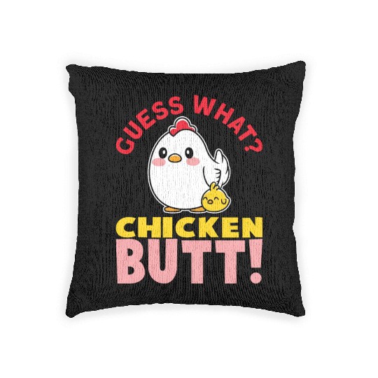 Guess What Chicken Butt Chicken Rooster Farmer Woven Pillows