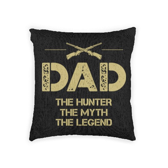 Dad the hunter the myth the legend Woven Pillows