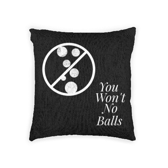No Balls (White) Woven Pillows