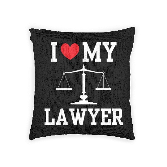 I Love My Lawyer Attorney Advocate Law Graduation Woven Pillows
