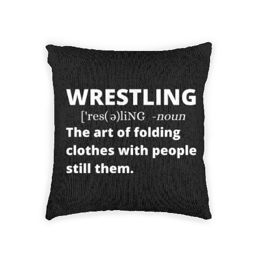 Wrestling Definition Noun Sports Typography Funny Woven Pillows