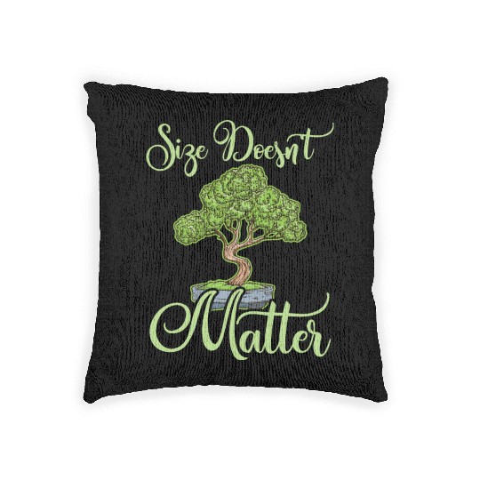 Bonsai Funny Quote Size Doesn't Matter Humor Gift Woven Pillows