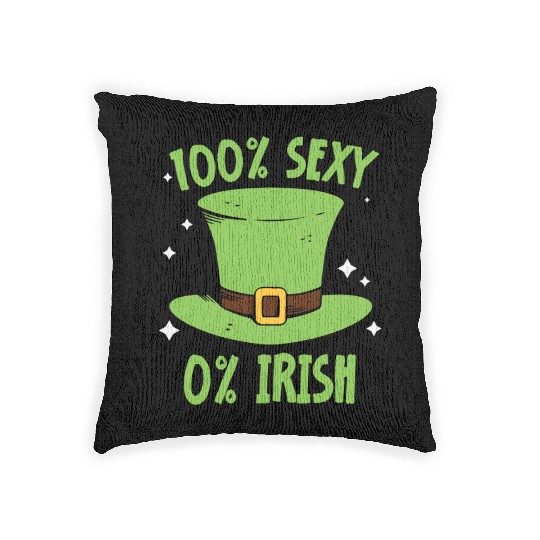 100 Percent Sexy 0 Percent Irish Gaelic Ireland Woven Pillows