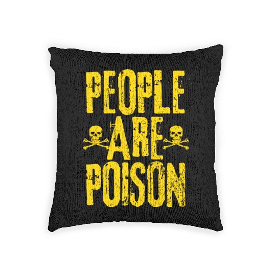 People Are Poison Woven Pillows