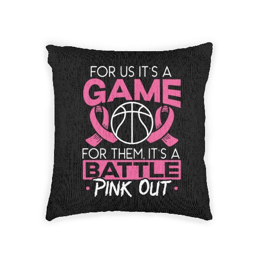 For Us It's A Game For Them It's A Battle Pink Out Woven Pillows