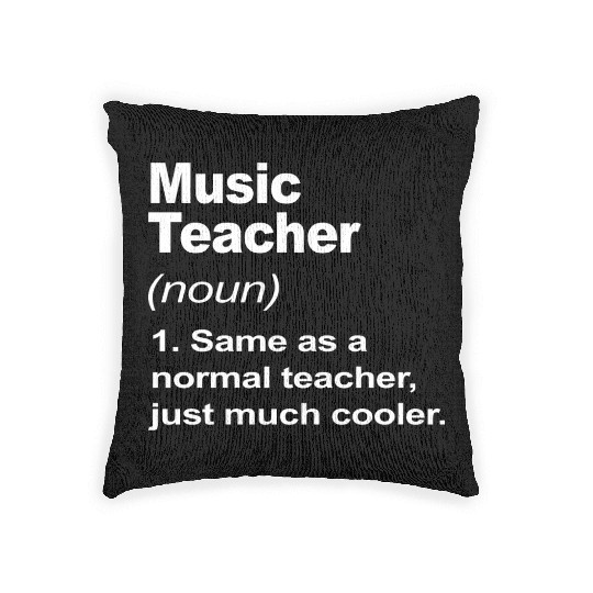 Music Teacher Definition Funny Back To School 2023 Woven Pillows