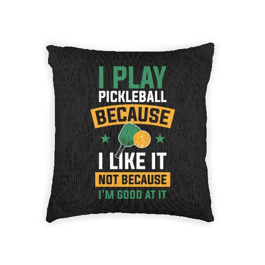 I Play Pickleball Funny Pickleball Gift Woven Pillows