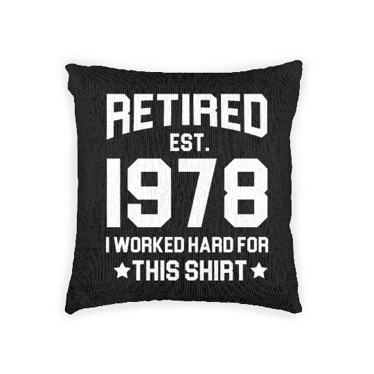 1978 retirement - retired in 1978 Woven Pillows