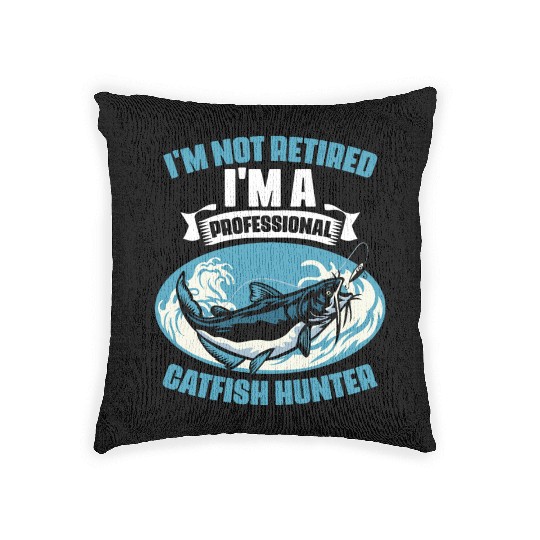 I'm Not Retired I'm A Professional Funny Catfish Woven Pillows