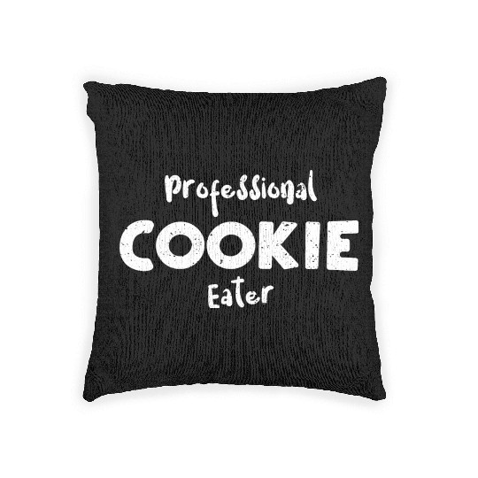Professional Cookie Eater - Cookie Woven Pillows