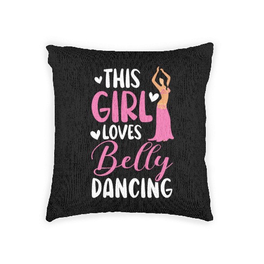 This Girl Loves Belly Dancing Shimmy Belly Dancer Woven Pillows
