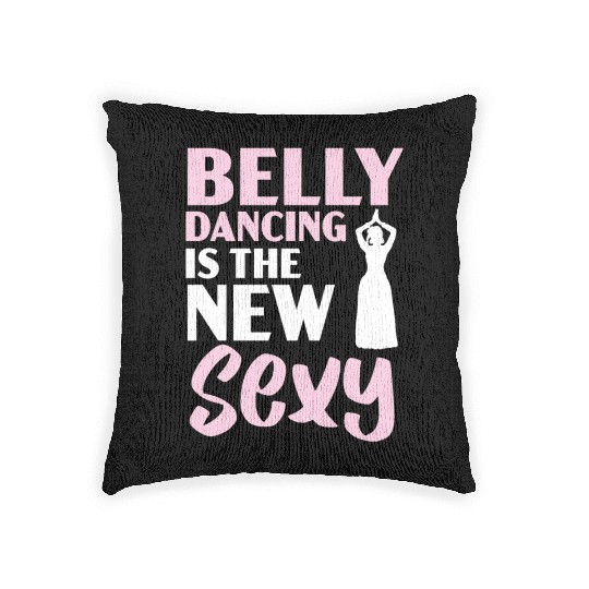Belly Dancing Is The New Sexy Dance Belly Dancer Woven Pillows