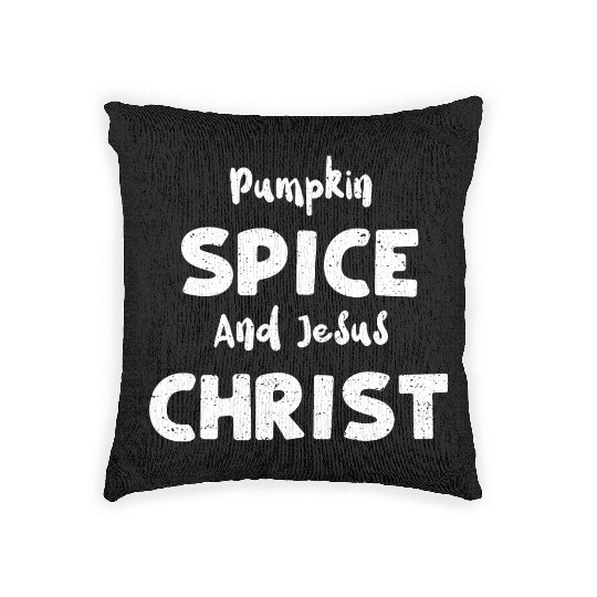 Pumpkin Spice And Jesus Christ Woven Pillows