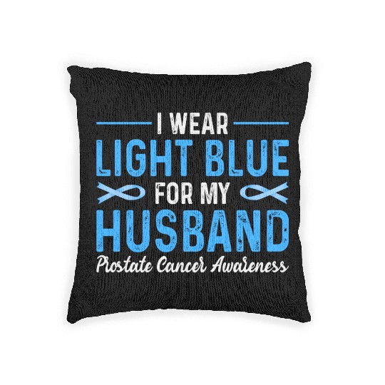 I Wear Blue For My Husband Prostate Cancer Awarene Woven Pillows