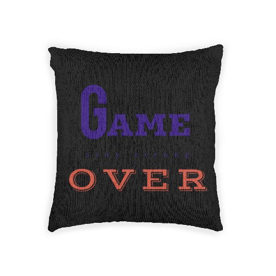 Game over like attitude person. Woven Pillows