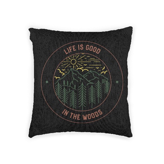 Life's Good In The Woods Woven Pillows
