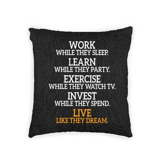 Work While They Sleep Business Motivation Success Woven Pillows