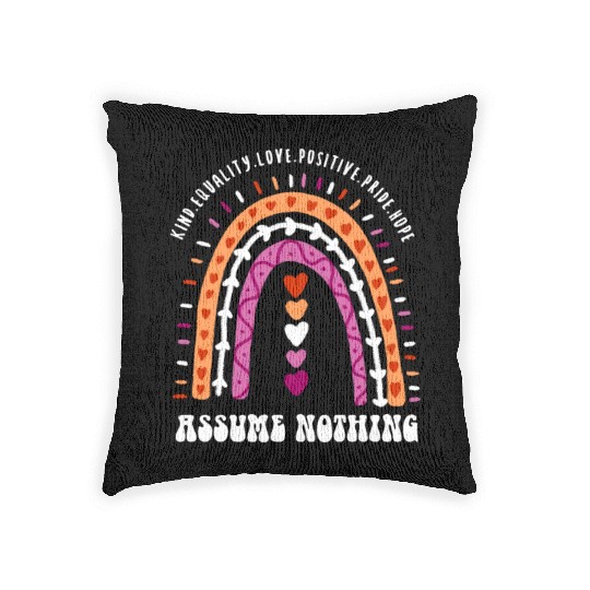 Assume Nothing Lesbian Pride Boho Rainbow Woven Pillows