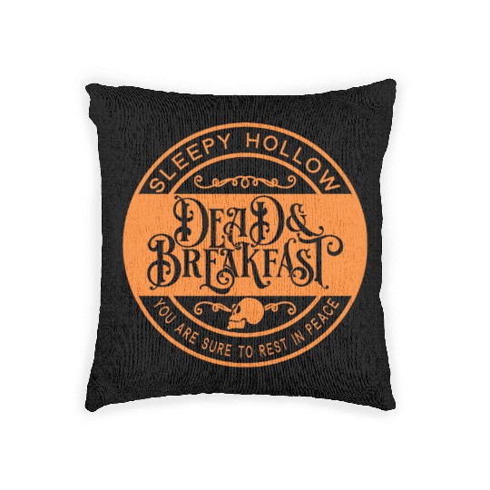 Sleepy Hollow Dead Breakfast You Are Sure To RIP Woven Pillows