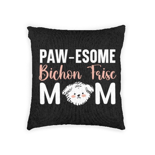 Pawesome Bichon Frise Mom Curly Hair Pup Puppy Woven Pillows