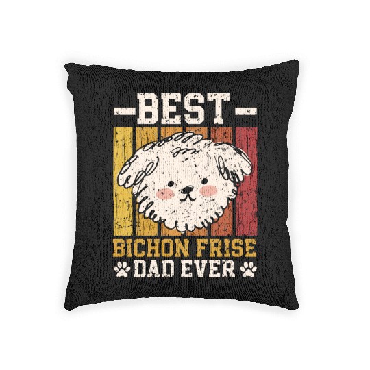 Best Bichon Frise Dad Ever Curly Hair Pup Puppy Woven Pillows