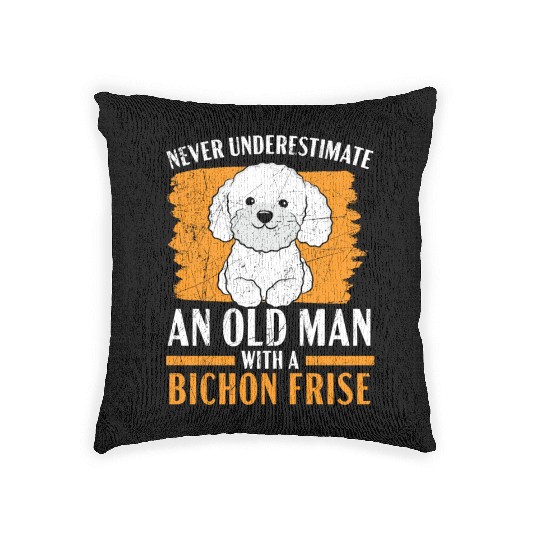 Never Underestimate An Old Man With A Bichon Frise Woven Pillows