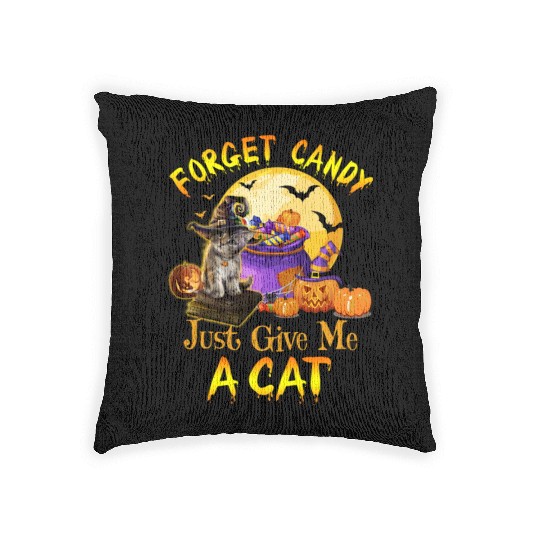 Forget Candy Just Give Me A Cat Woven Pillows