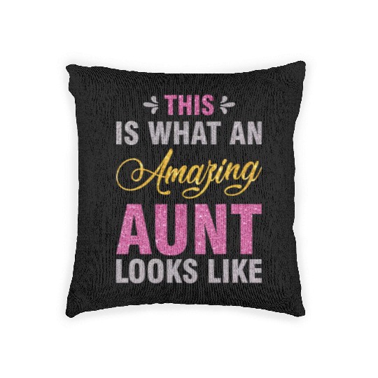 This is What an Amazing Aunt Looks Like Woven Pillows