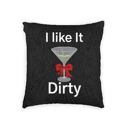 Martini Lover I Like It Dirty Martini Women Men Woven Pillows