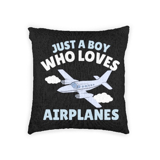 Just A Boy Who Loves Airplanes Toddler Baby Woven Pillows