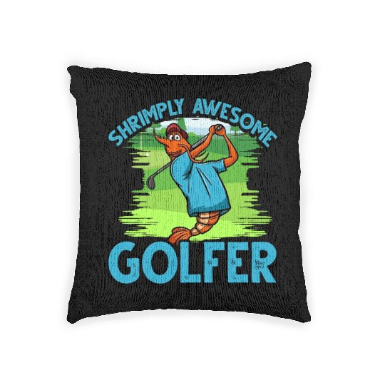 Funny Shrimp/Prawn Pun Golfer. Shrimply Awesome Woven Pillows