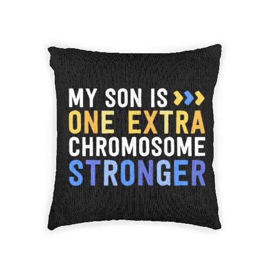 Family Down Syndrome Awareness My Son One Extra Woven Pillows